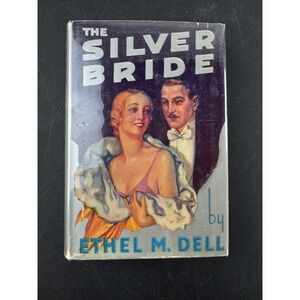 The Silver Bride by Ethel M Dell Vintage Novel 1932 First edition A.L. Burt Co.